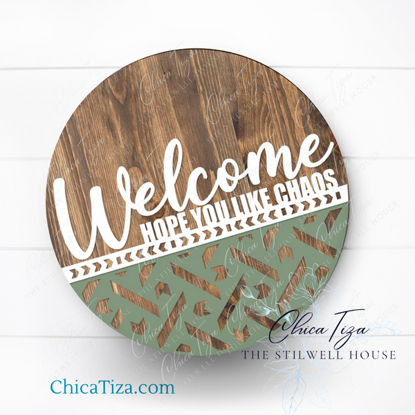 DIY Welcome “We Hope You Like Chaos” Wood Sign by ChicaTiza