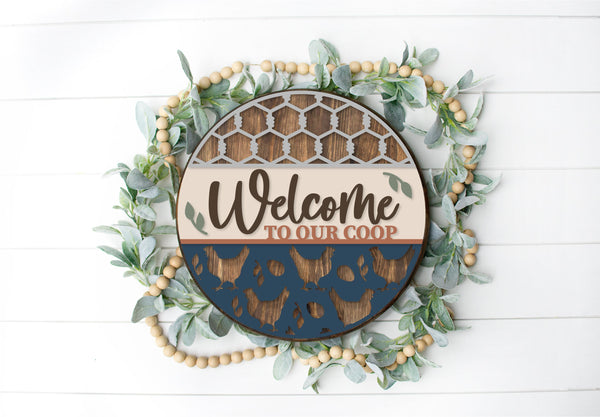 Welcome to our Coop (Chickens) -  - Round  Wood Door Sign | Hanger | ChicaTiza