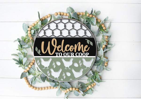 Welcome to our Coop (Chickens) -  - Round  Wood Door Sign | Hanger | ChicaTiza