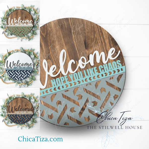 DIY Welcome “We Hope You Like Chaos” Wood Sign by ChicaTiza
