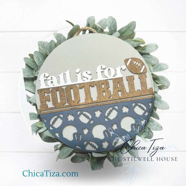 DIY Kit - Fall is for Football Season - Round Wood Door Sign | Hanger | ChicaTiza
