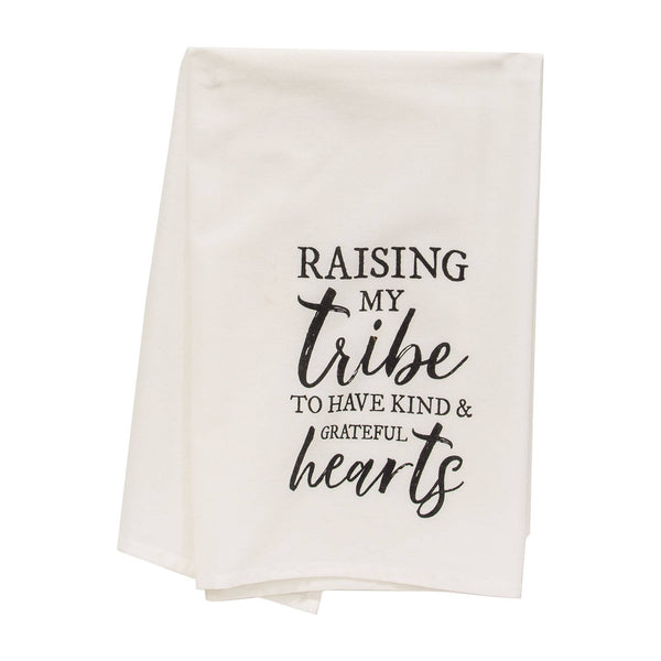 Raising My Tribe To Have Kind And Grateful Hearts Dish Towel