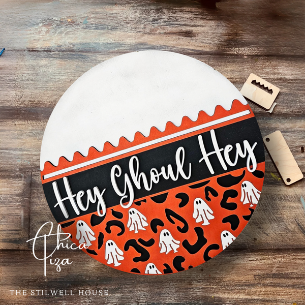 Hey Ghoul Hey Door Round - Round  Wood Door Sign | Hanger | ChicaTiza
