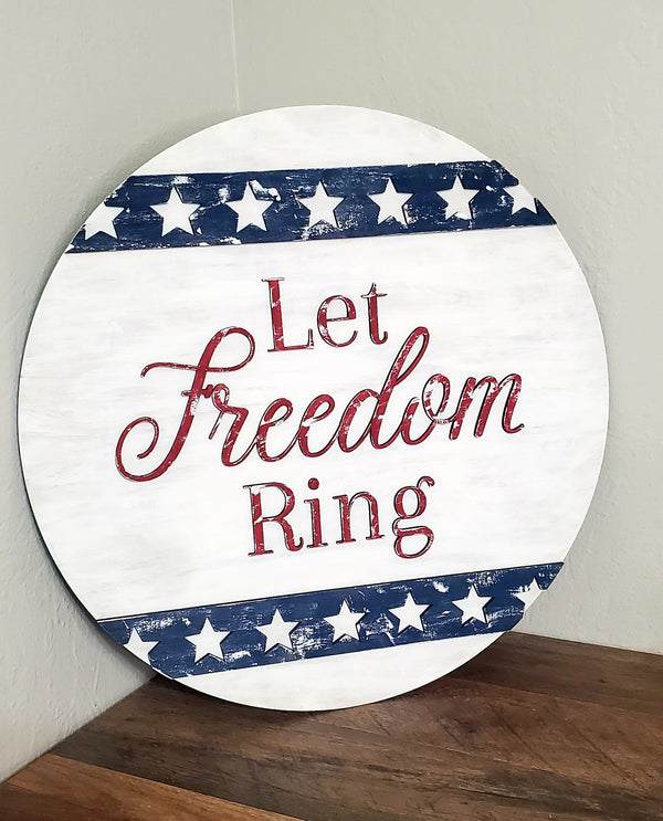 Let Freedom Ring Round Wood Door Sign | ChicaTiza