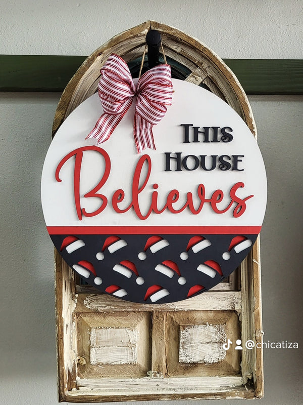 This House Believes - Round Wood Door Sign | Hanger | ChicaTiza