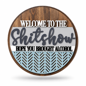 Welcome to the Shitshow Craft Kit by ChicaTiza — round wooden design on a white background with a soft shadow