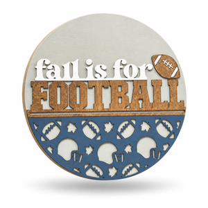 Fall Is for Football Season Craft Kit by ChicaTiza — round wooden design on a white background with a soft shadow