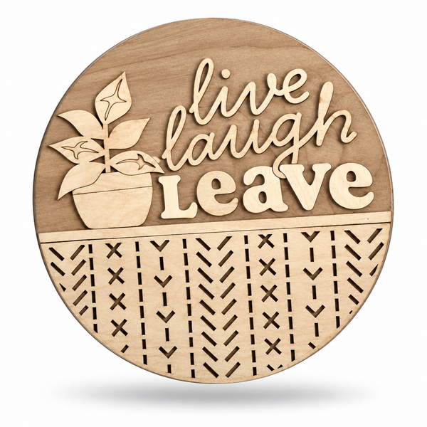Live Laugh Leaf Craft Kit by ChicaTiza — round wooden design on a white background with a soft shadow