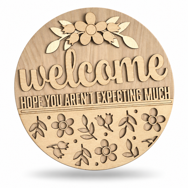 Hope You Aren't Expecting Much Craft Kit by ChicaTiza — round wooden design on a white background with a soft shadow