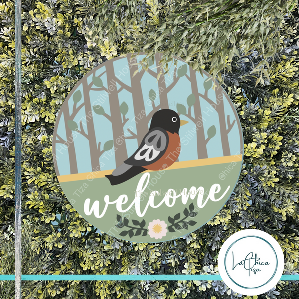 Robin Trees Welcome  - Round  Wood Door Sign | Hanger | ChicaTiza