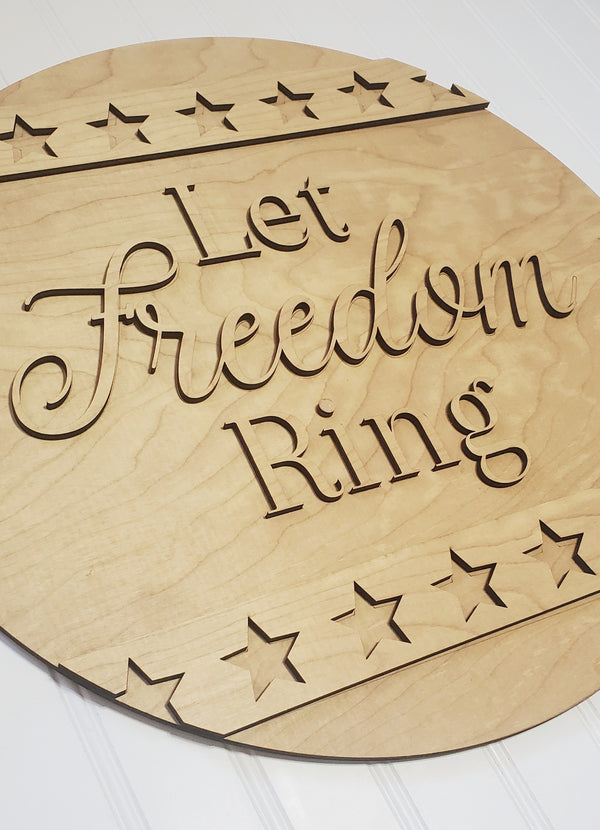 Let Freedom Ring  - Round  Wood Door Sign | Hanger | ChicaTiza